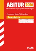 Cover: Abiturpr&uuml;fung Baden-W&uuml;rttemberg - Franz&ouml;sisch - Stark Verlag GmbH