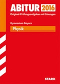 Cover: Abiturpr&uuml;fung Bayern - Physik - Stark Verlag GmbH