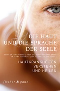 Cover: Die Haut und die Sprache der Seele - Fischer & Gann