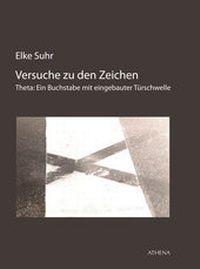 Enlarge image Cover: Versuche zu den Zeichen - ATHENA-Verlag