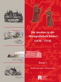 Abbildung von: Die Jesuiten in der Markgrafschaft Baden (1570-1773) - verlag regionalkultur