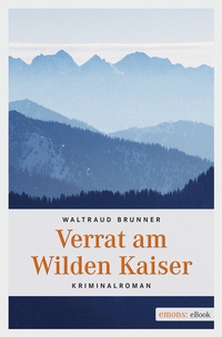 Abbildung von: Verrat am Wilden Kaiser - Emons Verlag