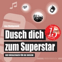 Abbildung von: Dusch dich zum Superstar - Edition Wannenbuch