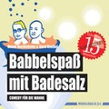 Cover: Babbelspa&szlig; mit Badesalz - Edition Wannenbuch