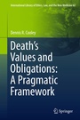Cover: Death's Values and Obligations: A Pragmatic Framework - Springer