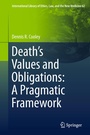 Cover: Death's Values and Obligations: A Pragmatic Framework - Springer