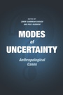 Cover: Modes of Uncertainty - University of Chicago Press