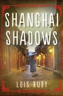 Cover: Shanghai Shadows - Open Road Media Teen & Tween
