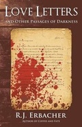 Cover: Love Letters and Other Passages of Darkness - Infinity Publishing (PA)