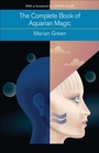 Cover: The Complete Book of Aquarian Magic - Weiser Books