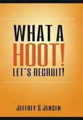 Cover: What A Hoot! Let's Recruit! - What a Hoot Let's Recruit