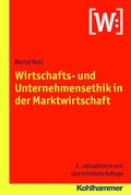 Cover: Wirtschafts- und Unternehmensethik in der Marktwirtschaft - Kohlhammer