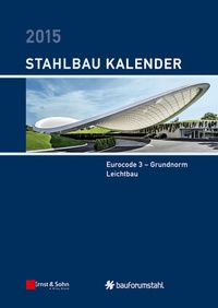 Abbildung von: Stahlbau-Kalender / Stahlbau-Kalender 2015 - Ernst & Sohn