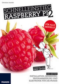 Abbildung von: Schnelleinstieg Raspberry Pi 2 - Für alle Modelle - FRANZIS GmbH