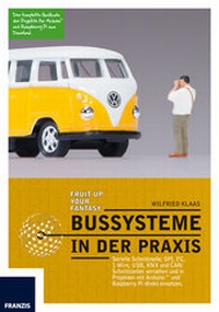 Abbildung von: Bussysteme in der Praxis - FRANZIS GmbH