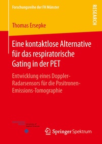 Abbildung von: Eine kontaktlose Alternative für das respiratorische Gating in der PET - Springer Spektrum