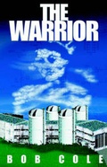 Cover: The Warrior - Infinity Publishing (PA)