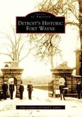 Cover: Detroit's Historic Fort Wayne - Arcadia Publishing (SC)
