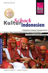 Abbildung von: Reise Know-How KulturSchock Indonesien - Reise Know-How Verlag Peter Rump GmbH