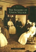 Cover: The Shakers of Union Village - Arcadia Publishing (SC)