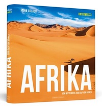 Abbildung von: Afrika: Vom Mittelmeer zum Golf von Guinea | Unterwegs 3 - Fotografien | unsignierter Einzelband - Schwarzkopf & Schwarzkopf