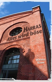 Abbildung von: Harras - Alles wird böse - OCM