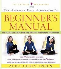 Abbildung von: The American Yoga Association Beginner's Manual Fully Revised and Updated - Atria Books