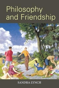 Enlarge image Cover: Philosophy and Friendship - Edinburgh University Press