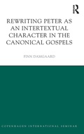 Cover: Rewriting Peter as an Intertextual Character in the Canonical Gospels - Routledge