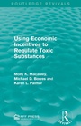 Bild: Using Economic Incentives to Regulate Toxic Substances - Routledge