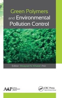 Enlarge image Cover: Green Polymers and Environmental Pollution Control - Apple Academic Press Inc.