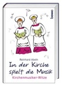 Cover: In der Kirche spielt die Musik - St. Benno