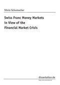 Cover: Swiss franc money markets in view of the financial market crisis - Winter Industries