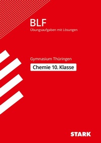 Abbildung von: STARK Chemie 10. Klasse - BLF Gymnasium Thüringen - Prüfungsvorbereitung - Stark Verlag