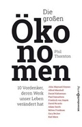 Cover: Die gro&szlig;en &Ouml;konomen - B&ouml;rsenbuchverlag