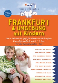 Abbildung von: Frankfurt & Umgebung mit Kindern - pmv Peter Meyer Verlag