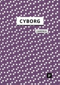 Cover: The Cyborg - meson press eG