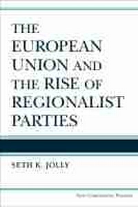 Enlarge image Cover: The European Union and the Rise of Regionalist Parties - The University of Michigan Press