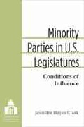 Cover: Minority Parties in U.S. Legislatures - The University of Michigan Press