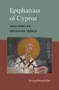 Cover: Epiphanius of Cyprus - The University of Michigan Press