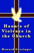 Cover: Haunts of Violence in the Church - Infinity Publishing (PA)