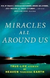 Enlarge image Cover: Miracles All Around Us - Harvest House Publishers,U.S.