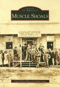 Enlarge image Cover: Muscle Shoals - Arcadia Publishing (SC)