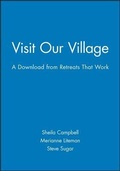 Cover: Visit Our Village: A Download from Retreats That Work - Pfeiffer Electronic Downloads