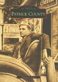 Enlarge image Cover: Patrick County - Arcadia Publishing (SC)