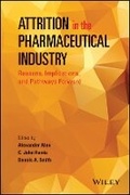 Cover: Attrition in the Pharmaceutical Industry - Reasons, Implications, and Pathways Forward - Wiley