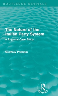 Enlarge image Cover: The Nature of the Italian Party System - Routledge