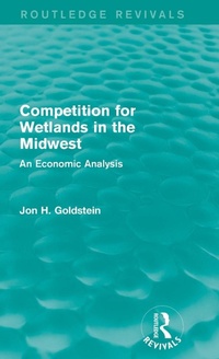 Abbildung von: Competition for Wetlands in the Midwest - Routledge