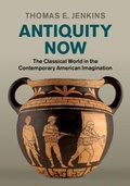 Cover: Antiquity Now - Cambridge University Press