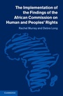 Cover: The Implementation of the Findings of the African Commission on Human and Peoples' Rights - Cambridge University Press